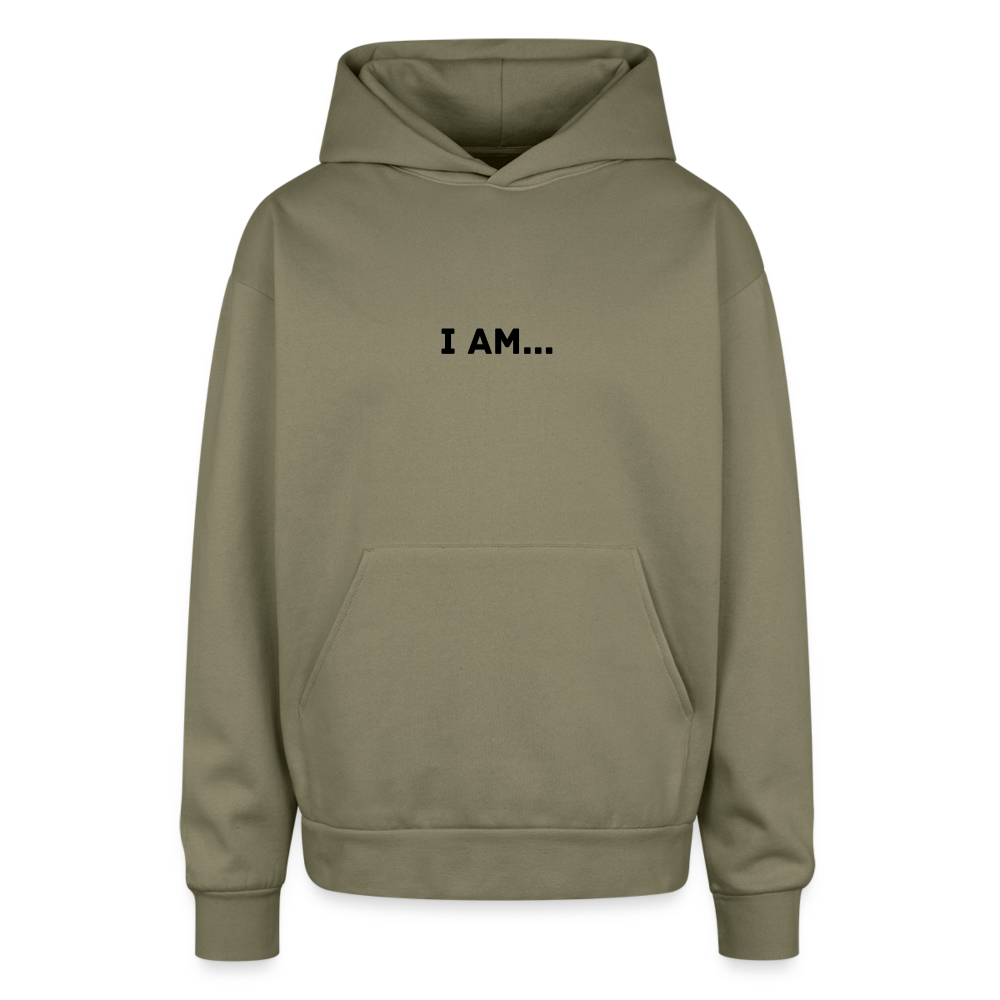 I AM... Oversized Hooded Sweatshirt - olive